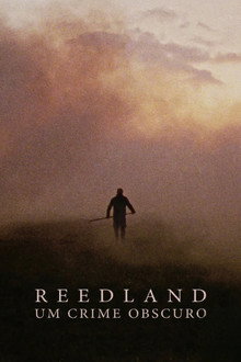 Reedland: Um Crime Obscuro
