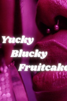Yucky Blucky Fruitcake