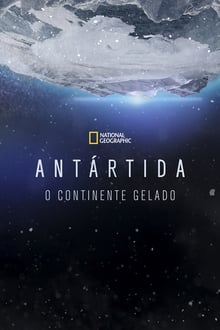 Poster da série Antártida: O Continente Gelado