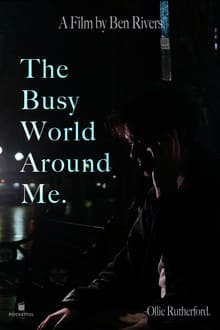 The Busy World Around Me. 