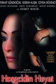 Poster do filme Hoş Geldin Hayat