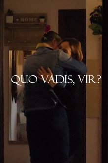Quo
Vadis,
Vir?