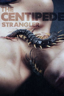The Centipede Strangler