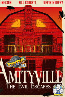 RiffTrax Live: Amityville - The Evil Escapes
