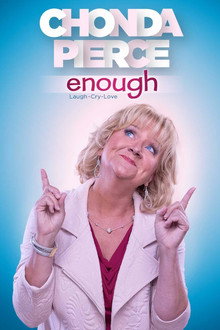 Chonda Pierce: Enough