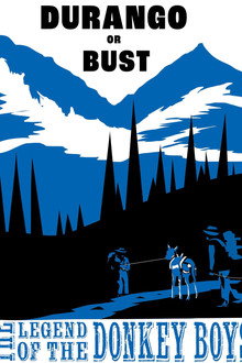 Durango or Bust: Legend of the Donkey Boys