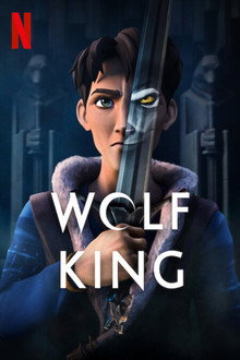Vua sói: Phần 1 – Wolf King: Season 1 (2025)