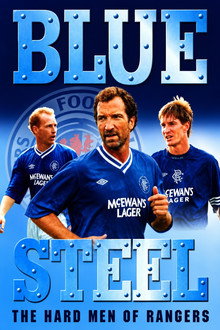 Blue Steel: The Hard Men of Ibrox