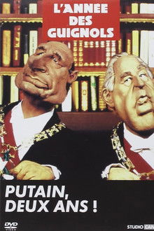 L'Année des Guignols - Putain, deux ans !