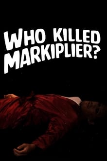 Poster da série Who Killed Markiplier?