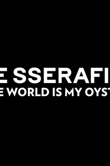The World Is My Oyster