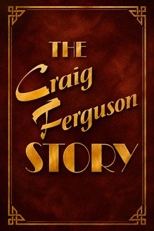 The Craig Ferguson Story