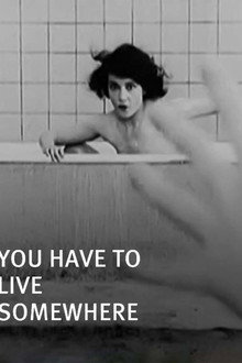 You Have to Live Somewhere