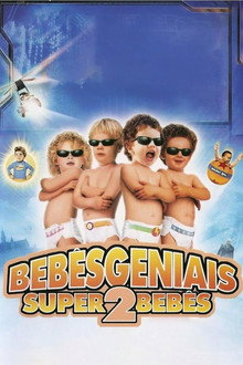 Bebês Geniais 2: Super Bebês