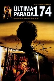 Última Parada 174 Torrent (2008) Nacional BluRay 720p e 1080p FULL HD Download
