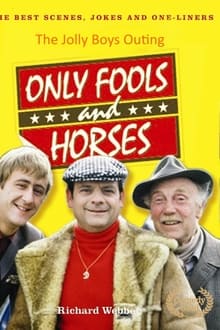 Poster do filme Only Fools and Horses - The Jolly Boys Outing