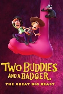 Two Buddies and a Badger 2 - The Great Big Beast movie poster