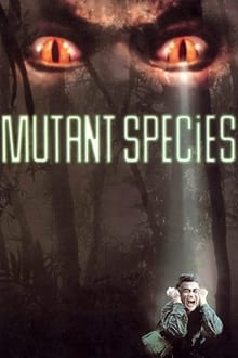 Poster do filme Mutant Species