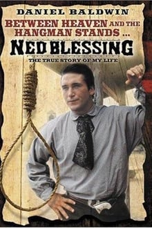 Ned Blessing: The True Story Of My Life