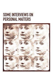 Some Interviews on Personal Matters