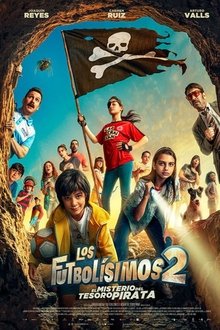 Los Futbolísimos 2 y el misterio del tesoro pirata (2025): tráiler, estreno y curiosidades de la nueva aventura