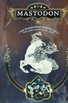 Mastodon: The Workhorse Chronicles