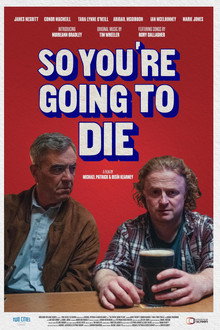 So You're Going to Die