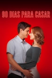 Poster da série 90 Dias Para Casar