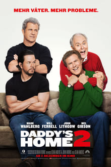 Daddy's Home 2 - Mehr Väter, mehr Probleme!