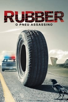 Poster do filme Rubber, O Pneu Assassino