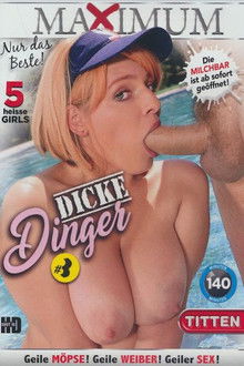 Dicke Dinger 3