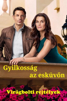 Virágbolti rejtélyek: Gyilkosság az esküvőn