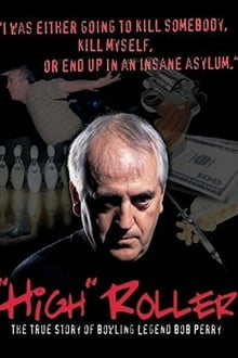 Poster do filme High Roller: The Bob Perry Story