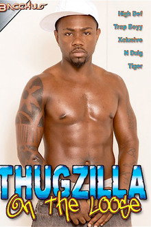 Thugzilla on the Loose