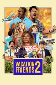 Vacation Friends 2 movie poster