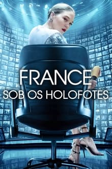 Poster do filme France: Sob Os Holofotes