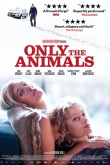 Only the Animals movie poster