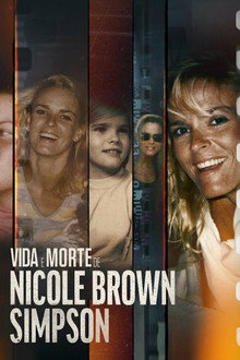 Vida e Morte de Nicole Brown Simpson