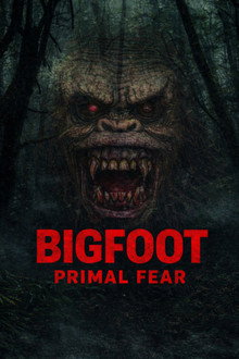 Bigfoot Primal Fear