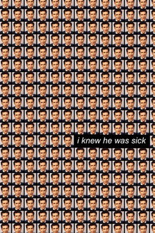 I Knew He Was Sick