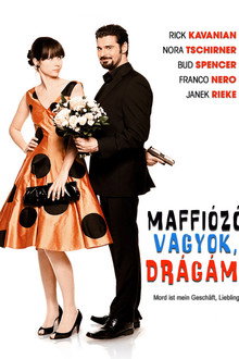 Maffiózó vagyok, drágám!