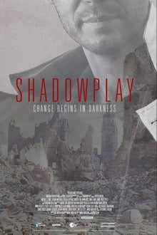 Assistir Shadowplay Online Gratis