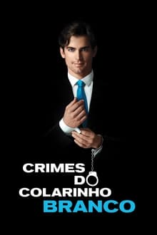 Poster da série Crimes do Colarinho Branco