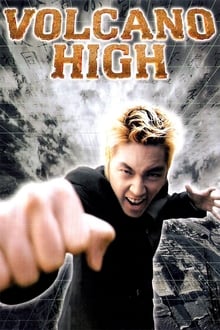 Poster do filme Volcano High: A Escola do Poder