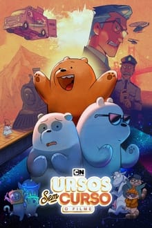 Poster do filme Ursos Sem Curso: O Filme