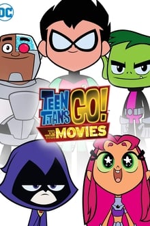 Teen Titans Go! To the Movies