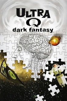 Ultra Q: Dark Fantasy