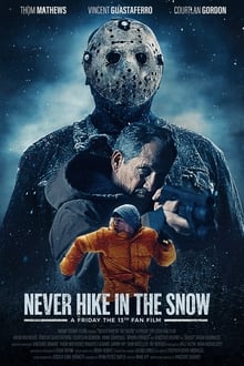 Poster do filme Never Hike in the Snow