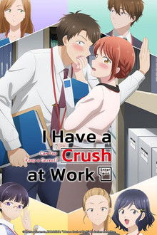 I Have a Crush at Work