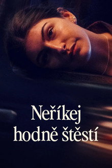 Neříkej hodně štěstí